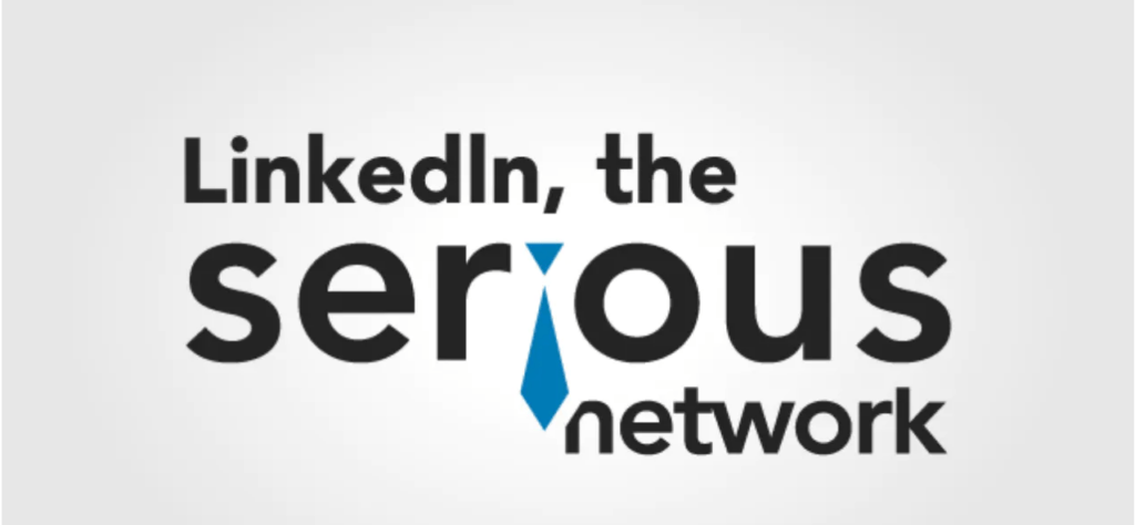 Linkedin the serious network
